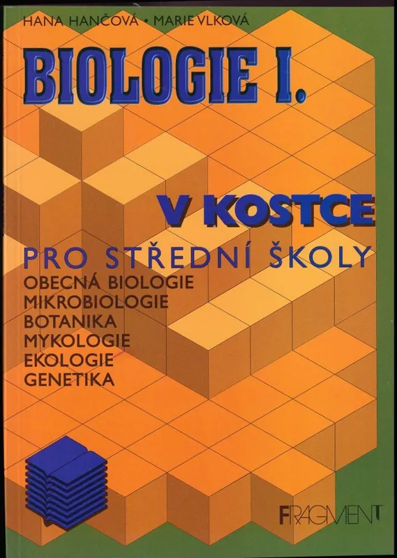 Originální Biologie I. v kostce : obecná biologie, mikrobiologie, botanika, mykologie, ekologie, genetika - 1