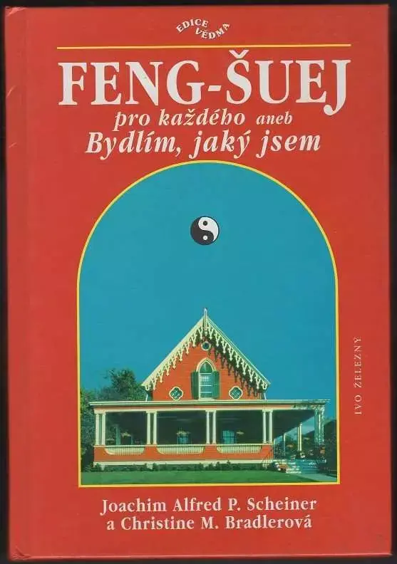 Výprodej Feng-šuej pro každého, aneb, Bydlím, jaký jsem