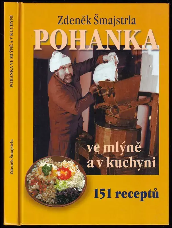 Odeslání Ihned Pohanka ve mlýně a v kuchyni DEDIKACE ZDENĚK ŠMAJSTRLA