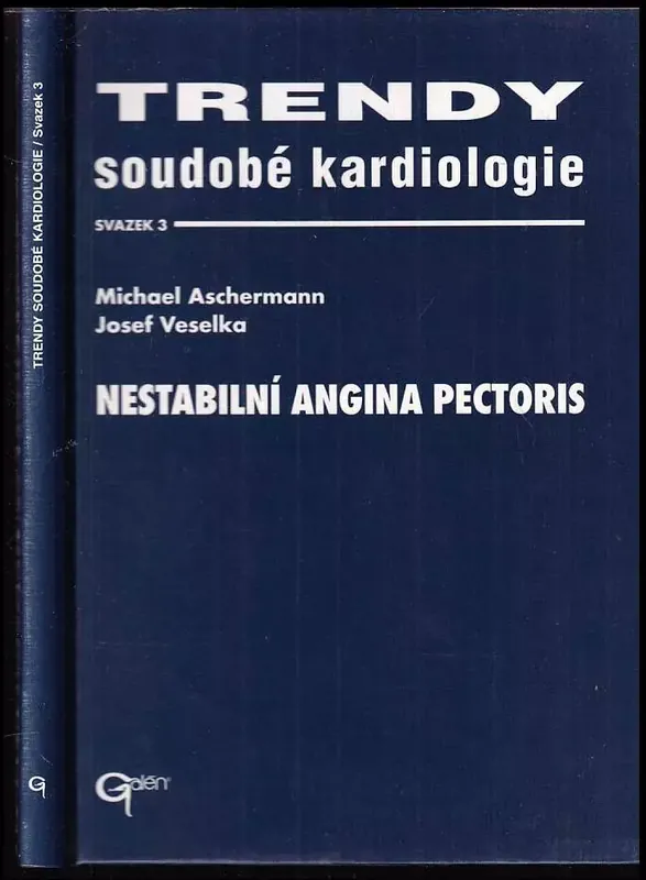 Vrácení Zdarma Trendy soudobé kardiologie Sv. 3 Nestabilní angina pectoris
