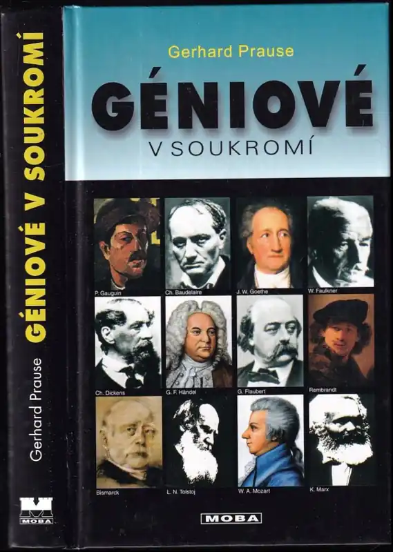 Pouze Dnes Géniové v soukromí : malé slabosti velkých žen a mužů