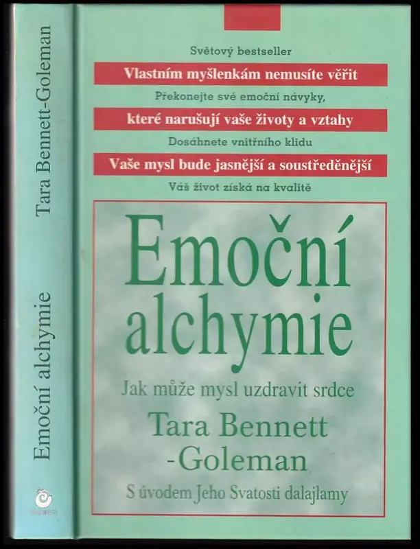Poslední Šance Emoční alchymie : jak může mysl uzdravit srdce