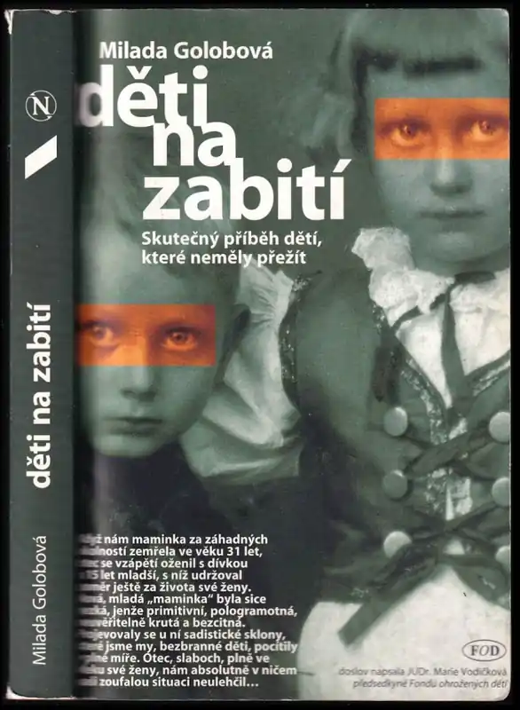 Cenový Hit Děti na zabití : skutečný příběh dětí, které neměly přežít