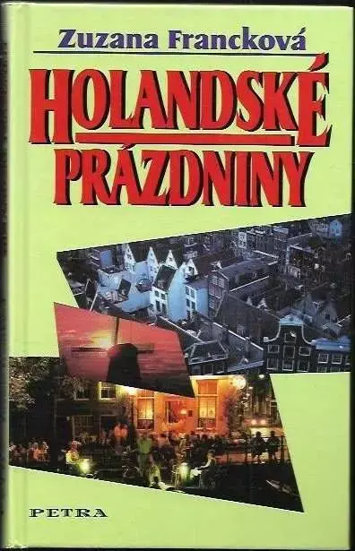 Holandské prázdniny Speciální Cena