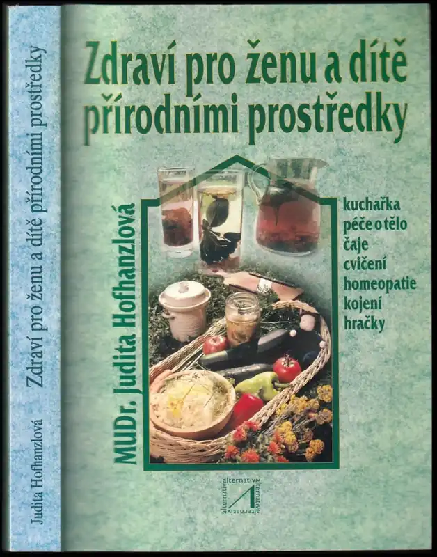 Zdraví pro ženu a dítě přírodními prostředky Nejlepší Volba