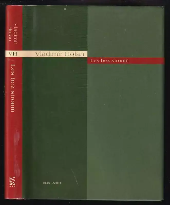 Omezená Nabídka Les bez stromů : (výbor z veršů psaných v letech 1949-1955)