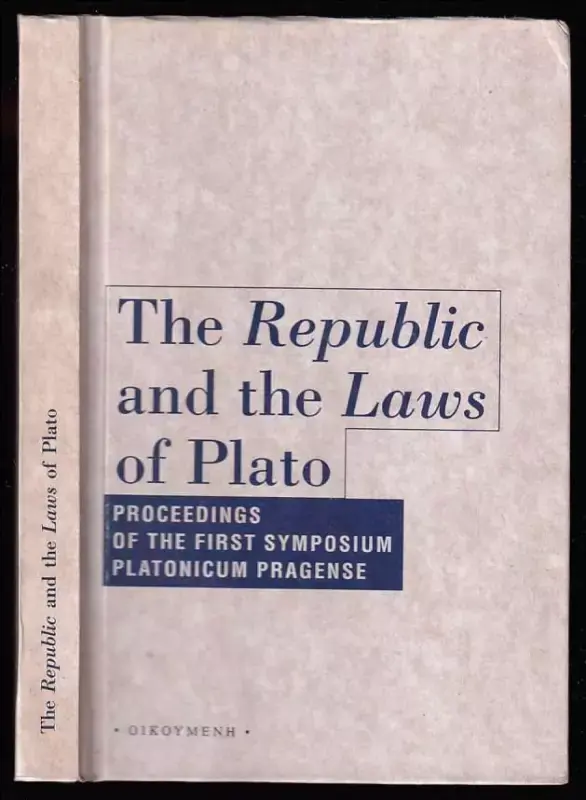 Objednat Nyní The Republic and the Laws of Plato : proceedings of the first symposium Platonicum Pragense