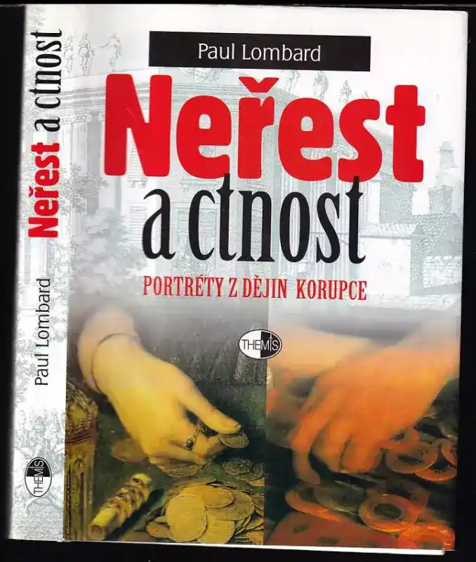 Neřest a ctnost - portréty z dějin korupce Super Cena
