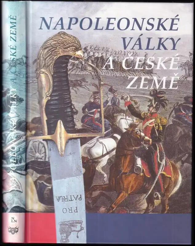 Napoleonské války a české země Ihned K Objednání