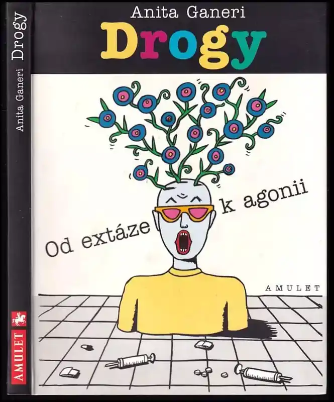 Výprodej Drogy : od extáze k agonii